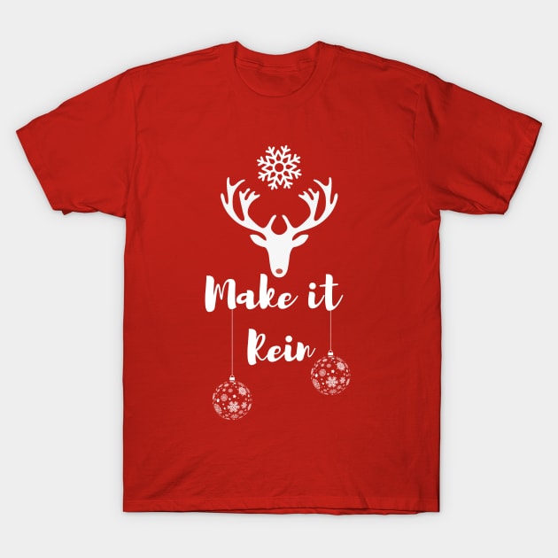 Make it rein down T-Shirt by AJDP23